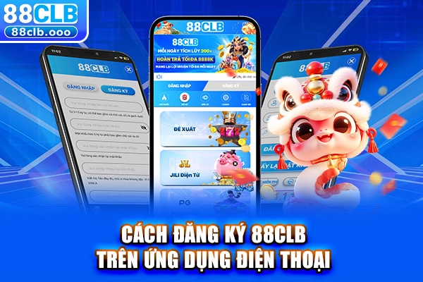 Cách đăng ký 88CLB trên ứng dụng điện thoại