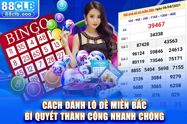 Cách đánh lô đề miền Bắc