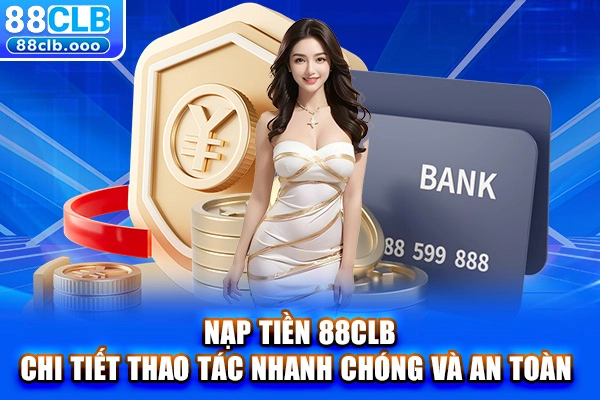 Nạp tiền 88CLB