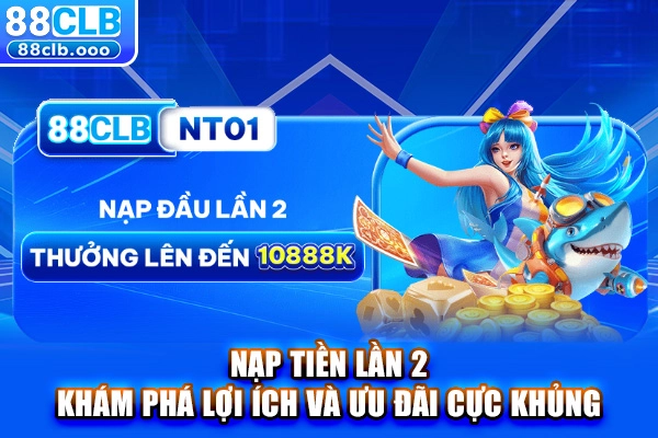 Nạp tiền lần 2