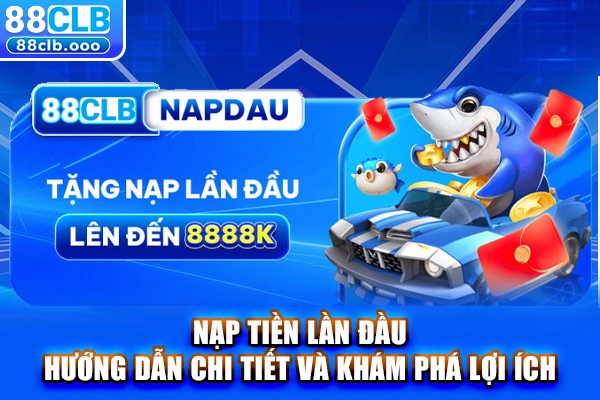 Nạp tiền lần đầu