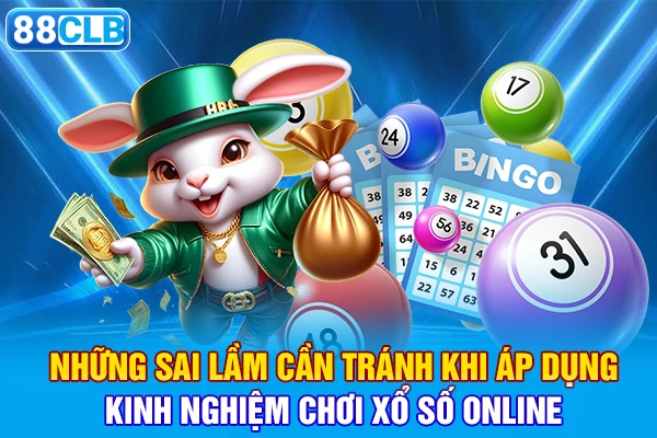 Những sai lầm cần tránh khi áp dụng kinh nghiệm chơi xổ số online