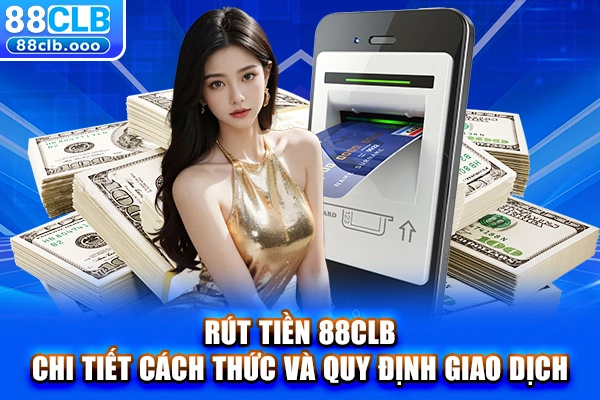 Rút tiền 88CLB