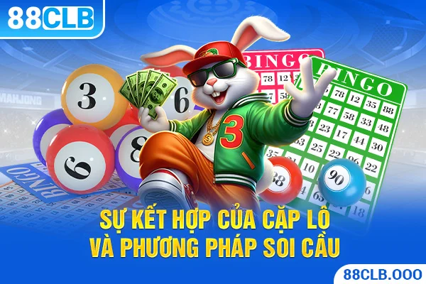 Sự kết hợp của cặp lô và phương pháp soi cầu