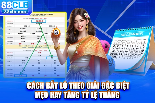 Cách bắt lô theo giải đặc biệt